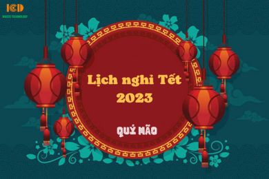 [Cập nhật] Lịch nghỉ Tết 2023 theo quy định Bộ luật Lao động